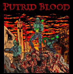 Putrid Blood : Fire at Will